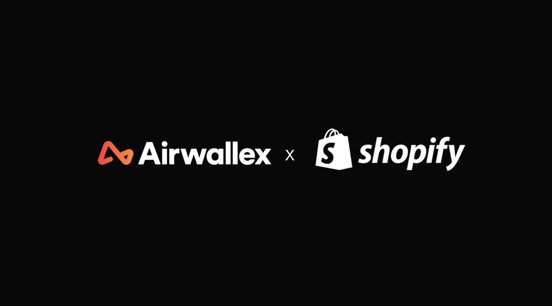 Airwallex: Global Business Payments & Shopify Integration